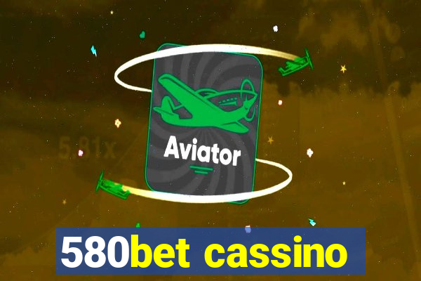 580bet cassino